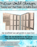 Future World Changers Coming Soon - Bulletin Board Place Holder