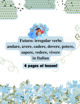 Preview of Future irregular verbs: andare, avere, cadere, dovere, potere, sapere, veder