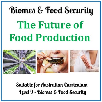 Preview of Future of Food production - Biomes and Food Security - (research task)