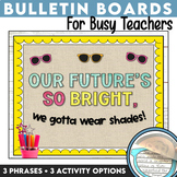 Summer Bulletin Board Ideas - End of Year - My Future Is S