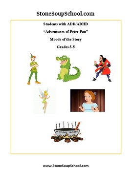 Preview of G 3 -5: Peter Pan Adventure, Moods of the Story for students with ADD/ ADHD