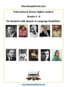 Preview of Grade 3- 8, International Human Rights Leaders for Speech/Language Challenged