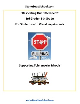 Preview of Gr 3-8: "Respect Our Differences /Support Tolerance", Visually Impaired