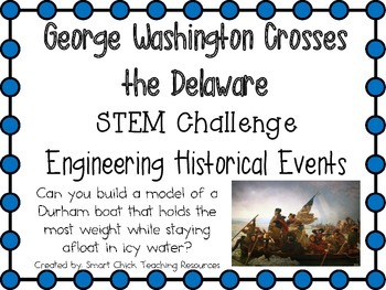 Preview of G. Washington Crosses Delaware ~ Engineering Historical Events ~ STEM Challenge