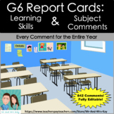 G6 Report Card Learning Skills & Subject Comments Bundle (