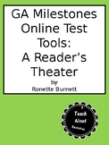 GA Milestones Online Testing Tools Reader's Theater