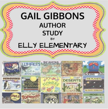 Preview of GAIL GIBBONS AUTHOR STUDY: USE IN NON-FICTION UNIT OF STUDY