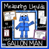 GALLON MAN: Measuring Liquids: Independent Learning Packet