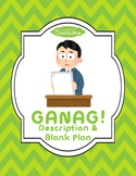 GANAG Description and Blank Plans!
