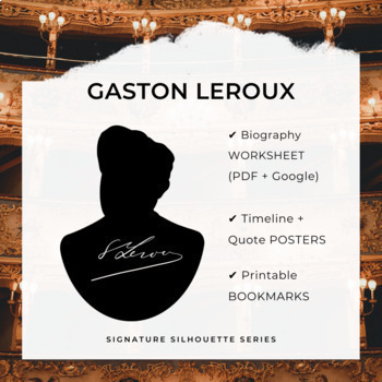 Preview of GASTON LEROUX Biography Worksheet, Posters, Bookmarks, Clip Art (Google + PDF)