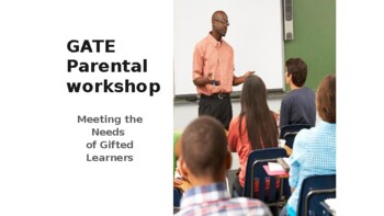 Preview of GATE Parental workshop:  Meeting the Needs of Gifted Learners