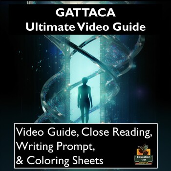 Preview of GATTACA Video Guide: Worksheet, Close Reading, Coloring, and more!
