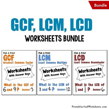 Preview of Finding Greatest Common Factor, LCD, GCF and LCM Worksheets for Quiz, Practice