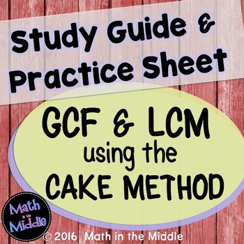 Preview of GCF & LCM using the Cake Method Study Guide & Practice Sheet