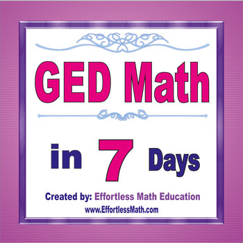 Preview of GED Math in 7 Days + 2 full-length GED Math practice tests