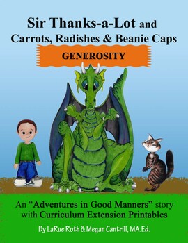 Preview of GENEROSITY: Sir Thanks-a-Lot and Carrots, Radishes, and Beanie Caps