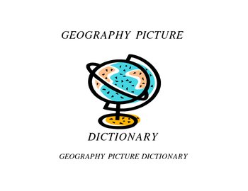 Preview of GEOGRAPHY PICTURE DICTIONARY