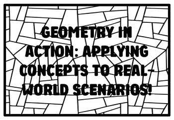 Preview of GEOMETRY IN ACTION: APPLYING CONCEPTS TO REAL-WORLD SCENARIOS! High School Ge