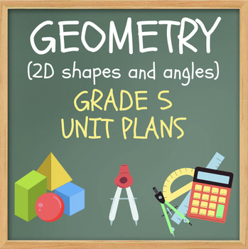 Preview of GEOMETRY UNIT (2D shapes and angles) - grade 5 - NEW ONTARIO CURRICULUM
