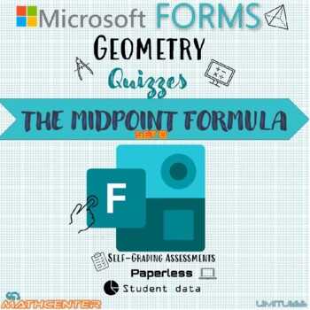 Preview of GEOMETRY_MICROSOFT_FORMS I Foundations of Geometry I MIDPOINT FORMULA SET A