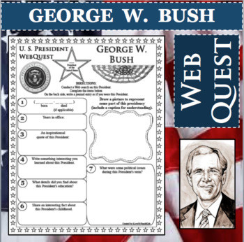 Preview of GEORGE W. BUSH U.S. PRESIDENT WebQuest Research Project Biography
