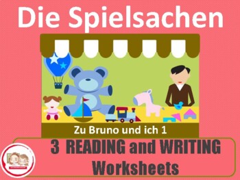 Preview of GERMAN fun READING and WRITING WORKSHEETS: THE TOYS. Spielsachen (Bruno 1)
