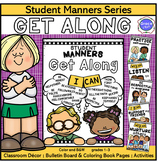 GET ALONG - - STUDENT MANNERS SERIES