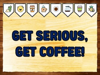 Preview of GET SERIOUS, GET COFFEE! Coffee Bulletin Board Kit & Door Décor
