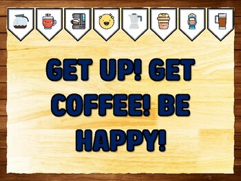 Preview of GET UP! GET COFFEE! BE HAPPY! Coffee Bulletin Board Kit & Door Décor