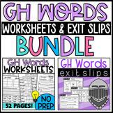 GH Words BUNDLE: No Prep Worksheets and Exit Slips Assessments
