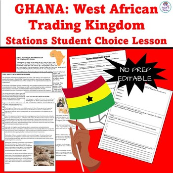 Preview of GHANA: West African Trading Kingdom Student Choice Stations Lesson EDITABLE