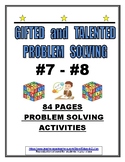 GIFTED AND TALENTED PROBLEM SOLVING #7 and #8