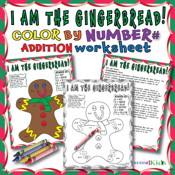 Preview of ➕ I AM THE GINGERBREAD  Color by Number Addition 1-10