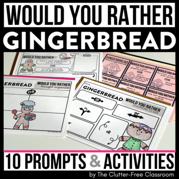 Preview of GINGERBREAD WOULD YOU RATHER questions writing prompts HOLIDAY THIS OR THAT