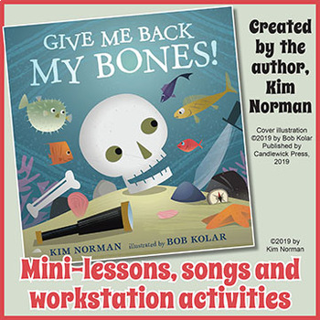 Preview of GIVE ME BACK MY BONES Mini-lessons, songs and workstation activities