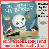 GIVE ME BACK MY BONES Mini-lessons, songs and workstation 