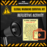 GLOBAL WARMING: Survival Kit - Reflective activity!