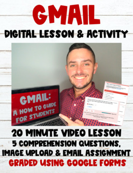 Preview of GMail:  A How to Guide for Students Digital Lesson + Google Form Activity