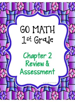 Preview of GO MATH! 1st Grade Chapter 2 Review & Assessment