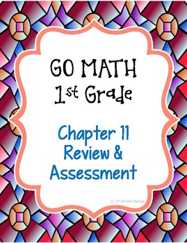 Preview of GO MATH! 1st grade Chap 11 Review & Assessment