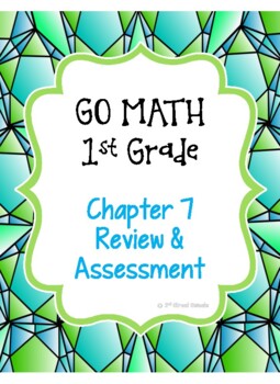 Preview of GO MATH! 1st grade Chapter 7 Review & Test (answer keys included)