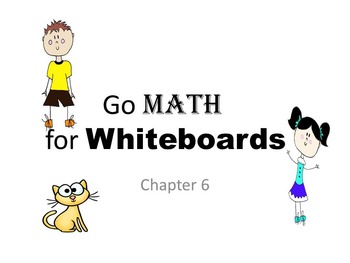 Preview of GO MATH for Whiteboards chapters 1-6  (bundle package)