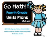 GO Math! Fourth Grade Unit & Daily Curriculum Guide for th