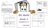 GO Math! Grade 3 Assessment Bundle Chapter 1-11