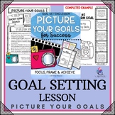 GOAL SETTING LESSON & WORKSHEETS - Picture Your Goals - Sh