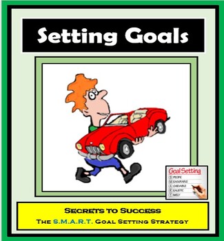 Preview of SETTING GOALS, SMART Goal Setting Strategy, Life Skills