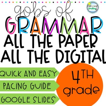 Preview of GOBS OF GRAMMAR 4th Grade ALL THE PAPER ALL THE DIGITAL in one BUNDLE