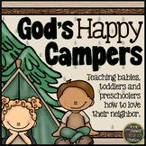 GOD'S HAPPY CAMPERS: A GOOD SAMARITAN BIBLE LESSON