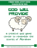 GOD WILL PROVIDE (Abraham & Isaac)