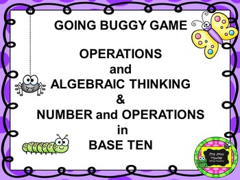 Preview of GOING BUGGY! GAME  CCSSOA. A.1-D.8 AND CCSSNBT A.1-C.6